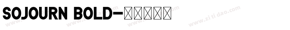 Sojourn Bold字体转换